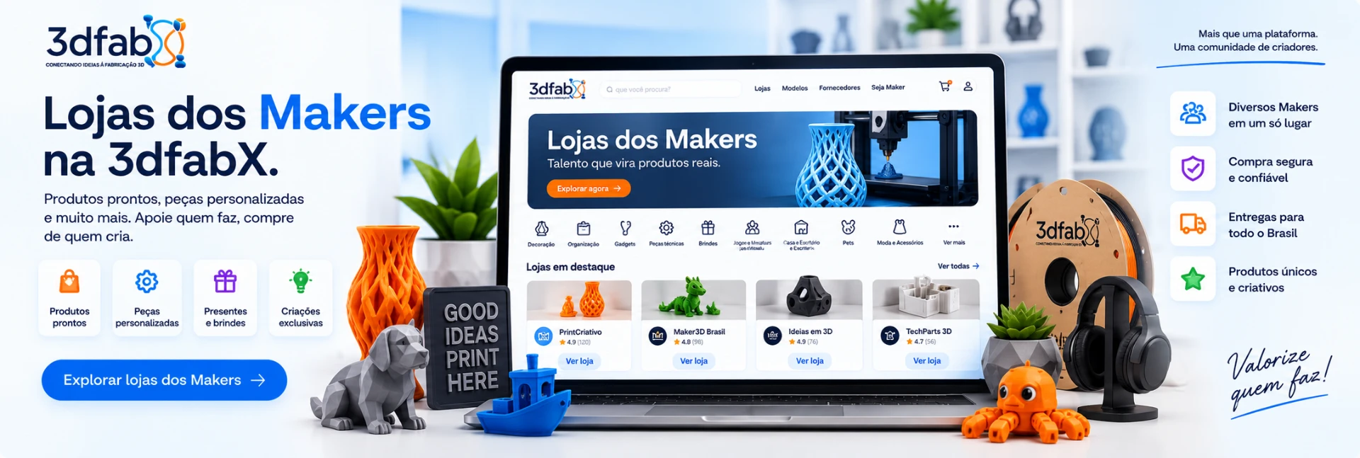 Lojas dos Makers na 3dfabX. Produtos prontos, peças personalizadas e muito mais. Apoie quem faz, compre de quem cria.
